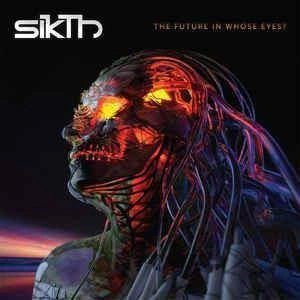 SIKTH The Future In Whose Eyes CD DIGIPAK