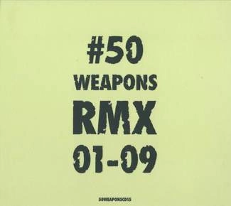 V/A #50 Weapons RMX 01-09 2CD