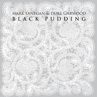 MARK LANEGAN & DUKE GARWOOD Black Pudding CD DIGIPAK