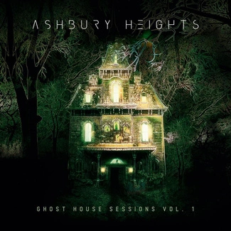 ASHBURY HEIGHTS Ghost House Sessions Vol 1 2CD