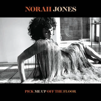 JONES, NORAH Pick Me Up Off The Floor (deluxe) CD