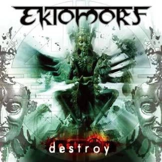 EKTOMORF Destroy CD