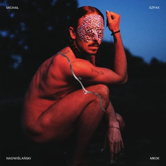 SZPAK, MICHAŁ Nadwiślański Mrok CD