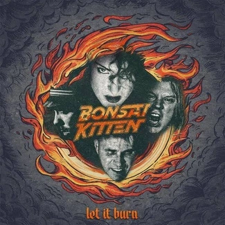 BONSAI KITTEN Let It Burn LP