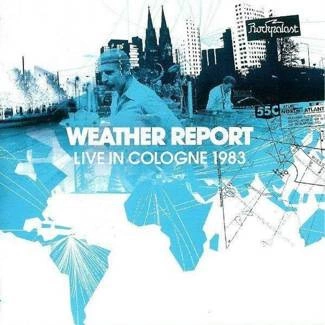 WEATHER REPORT Live In Cologne 1983 Cd