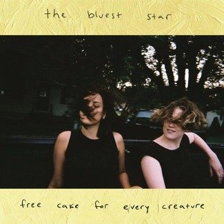 FREE CAKE FOR EVERY CREATURE The Bluest Star LP