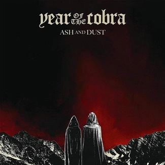 YEAR OF THE COBRA Ash And Dust CD DIGIPAK