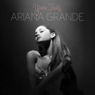 GRANDE, ARIANA Yours Truly CD