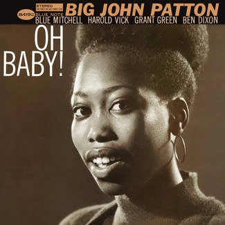 BIG JOHN PATTON Oh Baby! / Classic Viny Reissue LP