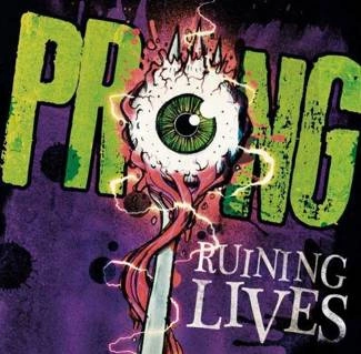 PRONG Ruining Lives CD