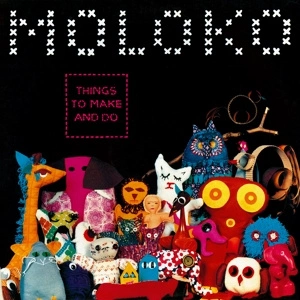 MOLOKO Things To Make And Do 2LP