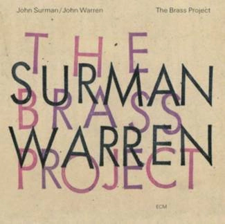 SURMAN, JOHN Touchstones: The Brass Project CD