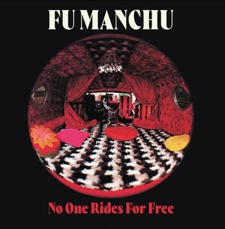 FU MANCHU No One Rides For Free CD