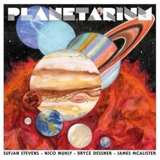 STEVENS, SUFJAN / DESSNER, BRYCE / MUHLY, NICO / MCALISTER, JAMES Planetarium 2LP