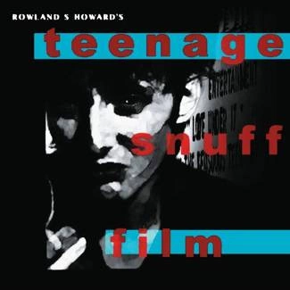 ROWLAND S. HOWARD Teenage Snuff Film CD DIGIPAK