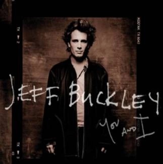 BUCKLEY, JEFF You And I CD