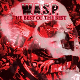 W.A.S.P. The Best Of The Best 2CD
