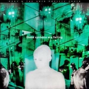 MOBY AND THE VOID PACIFIC CHOIR These Systems Are Failing CD
