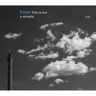 FOOD This Is Not A Miracle CD