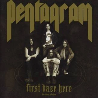 PENTAGRAM First Daze Here 2CD