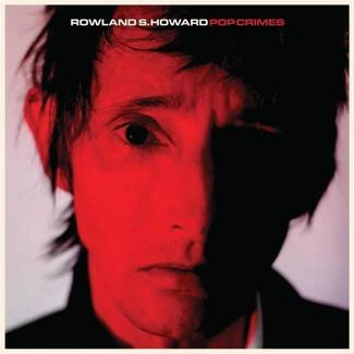ROWLAND S. HOWARD Pop Crimes CD DIGIPAK