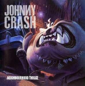 CRASH, JOHNNY Neighbourhood Threat CD