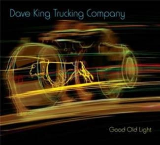DAVE KING TRUCKING COMPANY Good Old Light CD