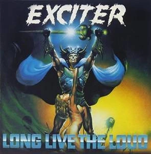 EXCITER Long Live The Loud CD