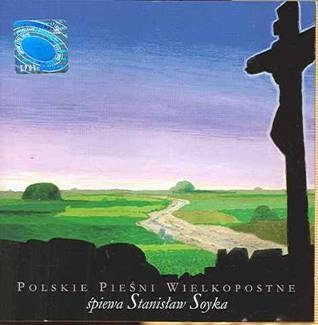 SOYKA, STANISLAW Polskie Piesni Wielkopostne CD