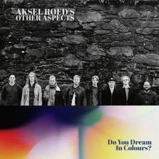 AKSEL ROED OTHER ASPECTS Do You Dream In Colours? CD