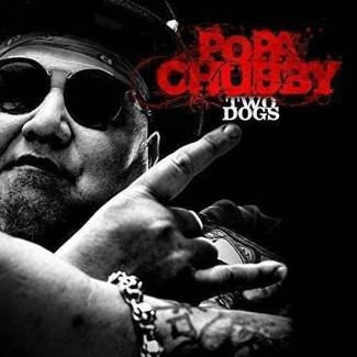 POPA CHUBBY Two Dogs CD DIGIPAK