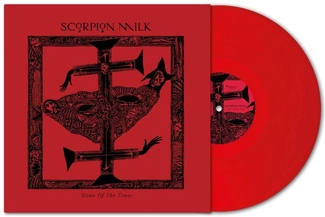 SCORPION MILK Slime Of The Times BLACK LP