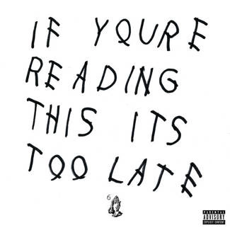 DRAKE If You're Reading This It's Too Late CD