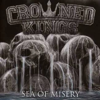 CROWNED KINGS Sea Of Misery CD