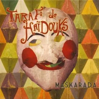 TARAF DE HAIDOUKS Maskarada CD DIGIPAK