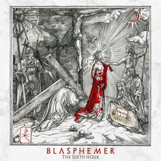 BLASPHEMER The Sixth Hour CD