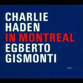 HADEN, CHARLIE In Montreal CD
