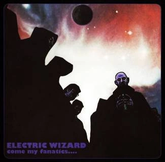 ELECTRIC WIZARD Come My Fanatics CD