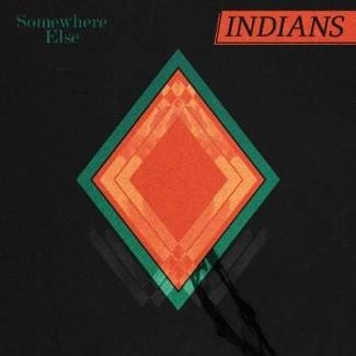 INDIANS Somewhere Else CD