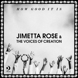 JIMETTA ROSE & THE VOICES OF CREATION How Good It Is LP