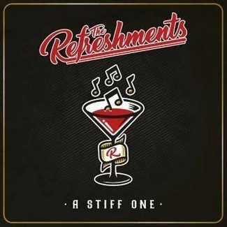 REFRESHMENTS, THE A Stiff One CD