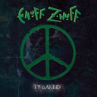 ENUFF Z'NUFF Tweaked LP