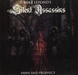 MIKE LEPOND’S SILENT ASSASSINS Pawn and Prophecy CD