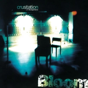 CRUSTATION WITH BRONAG... Bloom LP MOV