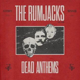 RUMJACKS, THE Dead Anthems LP