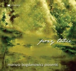 BOGDANOWICZ, MARIUSZ Przy Tobie CD