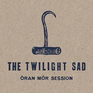 TWILIGHT SAD, THE Oran Mor Session CD