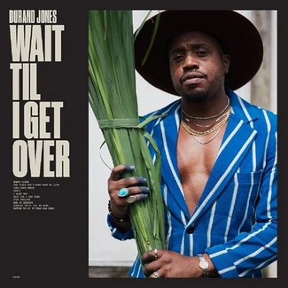 DURAND JONES Wait Til I Get Over BLUE LP