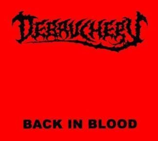 DEBAUCHERY Back In Blood CD