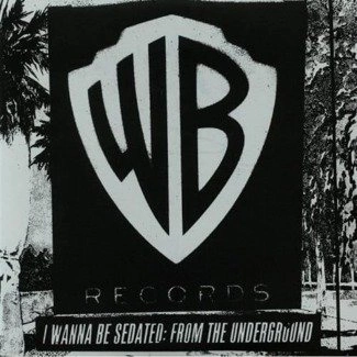 VARIOUS I Wanna Be Sedated: From The Underground 2LP